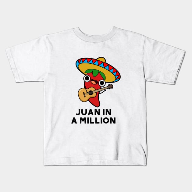 Juan In A Million Cute Mexican Chilli Pun Kids T-Shirt by punnybone